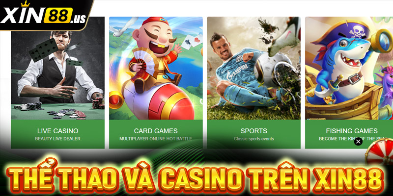 Thể thao và casino trực tuyến trên Xin88